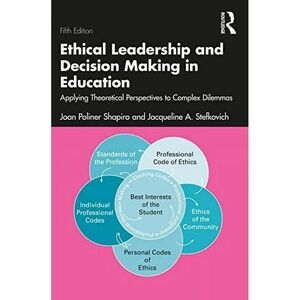 Ethical Leadership and Decision Making in Education 5th Edition LIKE NEW